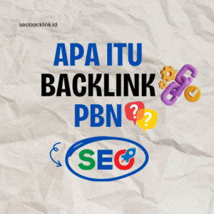 Apa Itu Backlink PBN